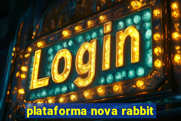 plataforma nova rabbit